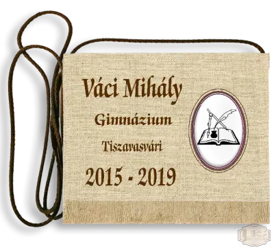 Vászon iskola logós festett Ballagási tarisznya - Váci Mihály Gimnázium - Tiszavasvári